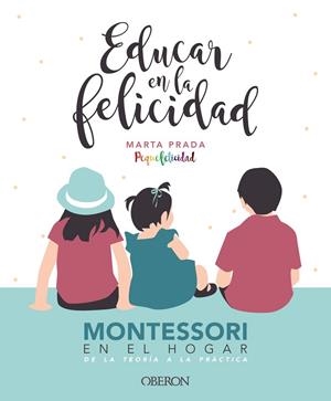 EDUCAR EN LA FELICIDAD | 9788441540835 | PRADA GALLEGO, MARTA | Llibreria Online de Vilafranca del Penedès | Comprar llibres en català