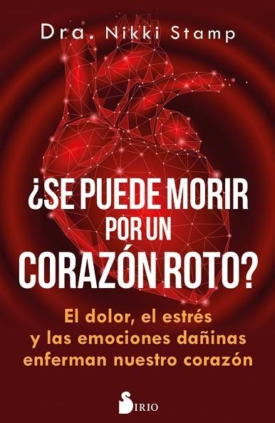 SE PUEDE MORIR DE UN CORAZÓN ROTO? | 9788417399450 | STAMP, DRA. NIKKI | Llibreria L'Odissea - Libreria Online de Vilafranca del Penedès - Comprar libros