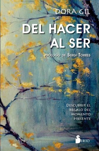 DEL HACER AL SER | 9788417399658 | GIL RUIZ, DORA | Llibreria L'Odissea - Libreria Online de Vilafranca del Penedès - Comprar libros