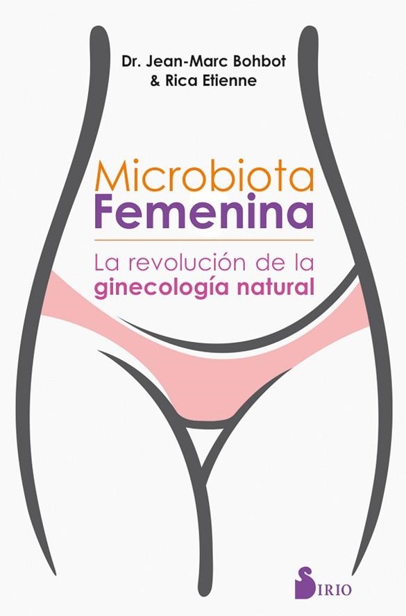 MICROBIOTA FEMENINA | 9788417399467 | BOHBOT, DR. JEAN MARC/ÉTIENNE, RICA | Llibreria L'Odissea - Libreria Online de Vilafranca del Penedès - Comprar libros