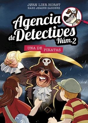 AGENCIA DE DETECTIVES NÚM. 2 - 11 UNA DE PIRATAS | 9788424663933 | HORST, JORN LIER | Llibreria L'Odissea - Libreria Online de Vilafranca del Penedès - Comprar libros