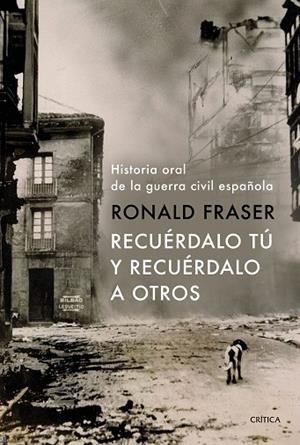 RECUÉRDALO TÚ Y RECUÉRDALO A OTROS | 9788491990710 | FRASER, RONALD | Llibreria L'Odissea - Libreria Online de Vilafranca del Penedès - Comprar libros