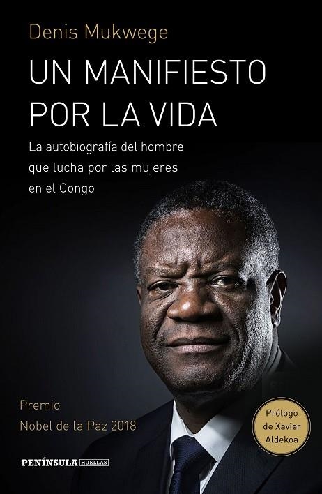 UN MANIFIESTO POR LA VIDA | 9788499427843 | MUKWEGE, DENIS/ÅKERLUND, BERTHIL | Llibreria L'Odissea - Libreria Online de Vilafranca del Penedès - Comprar libros