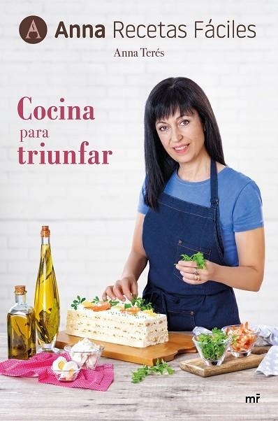 COCINA PARA TRIUNFAR | 9788427045316 | ANNA RECETAS FÁCILES | Llibreria L'Odissea - Libreria Online de Vilafranca del Penedès - Comprar libros