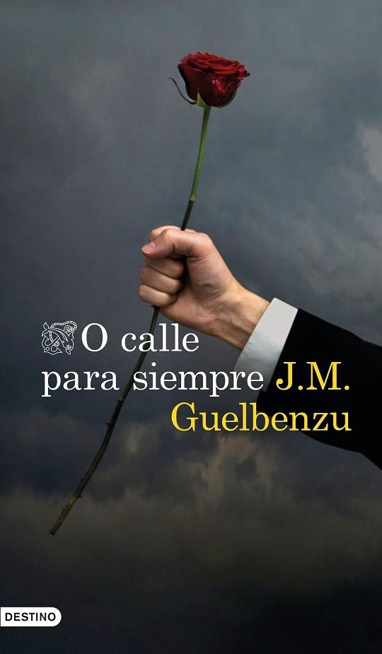 O CALLE PARA SIEMPRE | 9788423355068 | GUELBENZU, J. M. | Llibreria Online de Vilafranca del Penedès | Comprar llibres en català