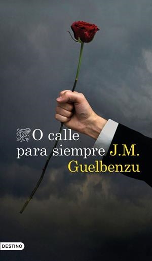 O CALLE PARA SIEMPRE | 9788423355068 | GUELBENZU, J. M. | Llibreria Online de Vilafranca del Penedès | Comprar llibres en català