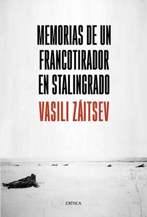 MEMORIAS DE UN FRANCOTIRADOR EN STALINGRADO | 9788491990703 | ZÁITSEV, VASILI | Llibreria L'Odissea - Libreria Online de Vilafranca del Penedès - Comprar libros