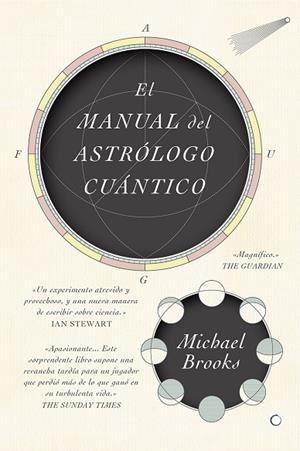 EL MANUAL DEL ASTRÓLOGO CUÁNTICO | 9788494886089 | BROOKS, MICHAEL | Llibreria L'Odissea - Libreria Online de Vilafranca del Penedès - Comprar libros