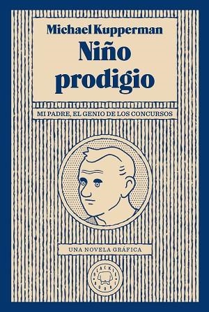 NIÑO PRODIGIO | 9788417552046 | KUPPERMAN, MICHAEL | Llibreria L'Odissea - Libreria Online de Vilafranca del Penedès - Comprar libros