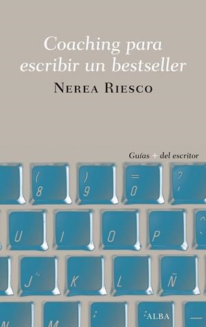 COACHING PARA ESCRIBIR UN BESTSELLER | 9788490655191 | RIESCO, NEREA | Llibreria L'Odissea - Libreria Online de Vilafranca del Penedès - Comprar libros