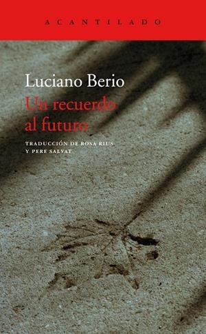 UN RECUERDO AL FUTURO | 9788417346379 | BERIO, LUCIANO | Llibreria Online de Vilafranca del Penedès | Comprar llibres en català