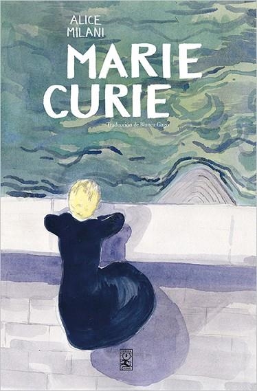 MARIE CURIE | 9788417651169 | MILANI, ALICE | Llibreria L'Odissea - Libreria Online de Vilafranca del Penedès - Comprar libros