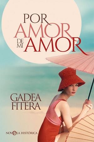 POR AMOR DE MI AMOR | 9788491644842 | FITERA, GADEA | Llibreria L'Odissea - Libreria Online de Vilafranca del Penedès - Comprar libros
