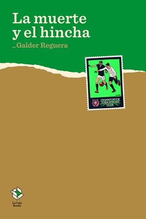 LA MUERTE Y EL HINCHA | 9788417496050 | REGUERA, GALDER | Llibreria Online de Vilafranca del Penedès | Comprar llibres en català