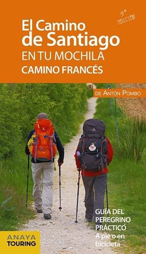 EL CAMINO DE SANTIAGO EN TU MOCHILA CAMINO FRANCÉS | 9788491580997 | POMBO RODRÍGUEZ, ANTÓN | Llibreria Online de Vilafranca del Penedès | Comprar llibres en català