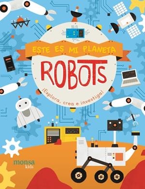 ESTE ES MI PLANETA  ROBOTS | 9788416500963 | JENNY FRETLAND Y PAU MORGAN | Llibreria Online de Vilafranca del Penedès | Comprar llibres en català
