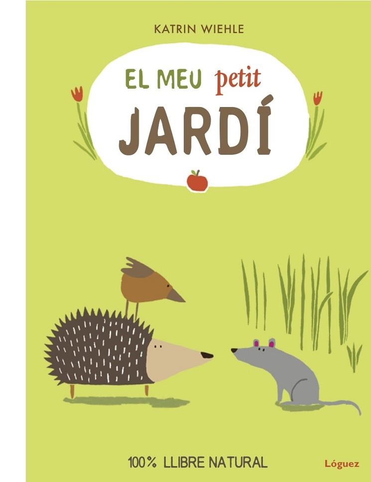 EL MEU PETIT JARDÍ | 9788494925702 | WIEHLE, KATRIN | Llibreria L'Odissea - Libreria Online de Vilafranca del Penedès - Comprar libros