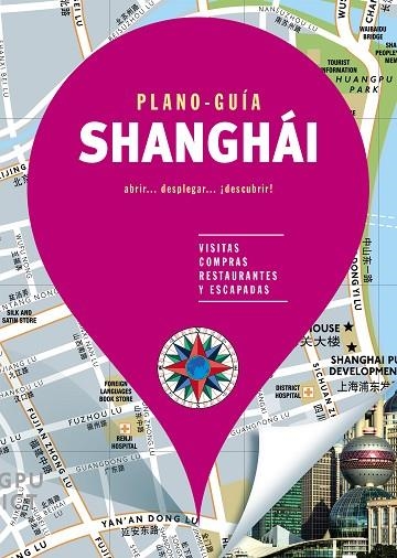 SHANGHÁI (PLANO-GUÍA) | 9788466664981 | AA VV | Llibreria L'Odissea - Libreria Online de Vilafranca del Penedès - Comprar libros
