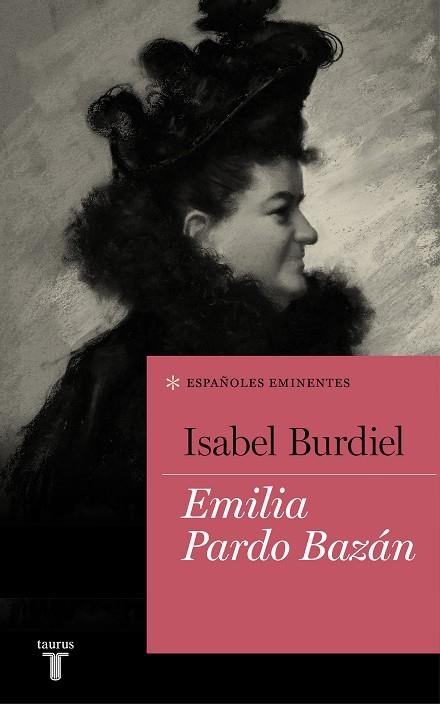 EMILIA PARDO BAZÁN (COLECCIÓN ESPAÑOLES EMINENTES) | 9788430618385 | BURDIEL, ISABEL | Llibreria L'Odissea - Libreria Online de Vilafranca del Penedès - Comprar libros