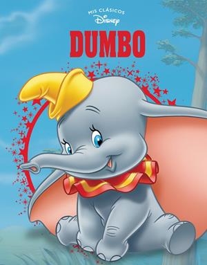 DUMBO (MIS CLÁSICOS DISNEY) | 9788416931989 | AA VV | Llibreria L'Odissea - Libreria Online de Vilafranca del Penedès - Comprar libros