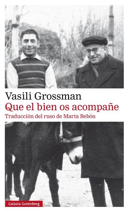 QUE EL BIEN OS ACOMPAÑE | 9788417747299 | GROSSMAN, VASILI | Llibreria Online de Vilafranca del Penedès | Comprar llibres en català