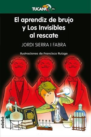 EL APRENDIZ DE BRUJO Y LOS INVISIBLES AL RESCATE | 9788468340449 | SIERRA I FABRA, JORDI | Llibreria Online de Vilafranca del Penedès | Comprar llibres en català