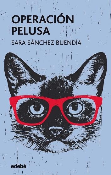 OPERACIÓN PELUSA | 9788468341101 | SÁNCHEZ BUENDÍA, SARA | Llibreria L'Odissea - Libreria Online de Vilafranca del Penedès - Comprar libros