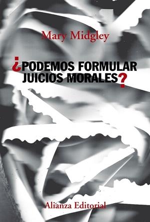PODEMOS FORMULAR JUICIOS MORALES | 9788491814092 | MIDGLEY, MARY | Llibreria L'Odissea - Libreria Online de Vilafranca del Penedès - Comprar libros