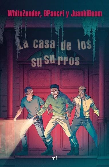LA CASA DE LOS SUSURROS | 9788427045439 | WHITEZUNDER/BPANCRI/JUANKIBOOM | Llibreria L'Odissea - Libreria Online de Vilafranca del Penedès - Comprar libros
