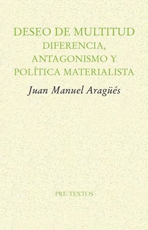 DESEO DE MULTITUD | 9788417143886 | ARAGÜÉS, JUAN MANUEL | Llibreria Online de Vilafranca del Penedès | Comprar llibres en català