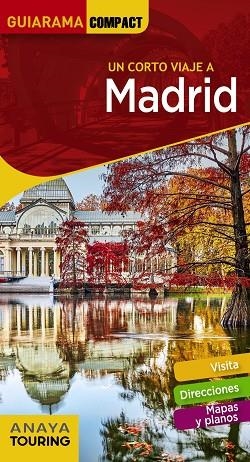 MADRID | 9788491581116 | ANAYA TOURING/MARTÍNEZ REVERTE, JAVIER/GILES PACHECO, FERNANDO DE/ROBA, SILVIA/PAZ SAZ, PEPO | Llibreria Online de Vilafranca del Penedès | Comprar llibres en català