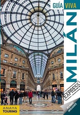 MILÁN | 9788499359434 | ANAYA TOURING/GÓMEZ, IÑAKI | Llibreria L'Odissea - Libreria Online de Vilafranca del Penedès - Comprar libros