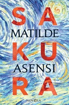 SAKURA | 9788491645160 | ASENSI, MATILDE | Llibreria Online de Vilafranca del Penedès | Comprar llibres en català