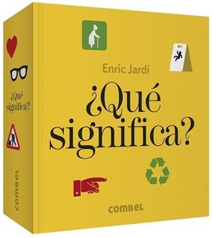 QUÉ SIGNIFICA? ( CASTELLÀ ) | 9788491014515 | JARDÍ SOLER, ENRIC | Llibreria L'Odissea - Libreria Online de Vilafranca del Penedès - Comprar libros