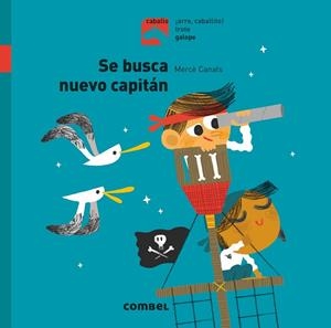 SE BUSCA NUEVO CAPITÁN | 9788491014232 | CANALS FERRER, MERCÈ | Llibreria Online de Vilafranca del Penedès | Comprar llibres en català
