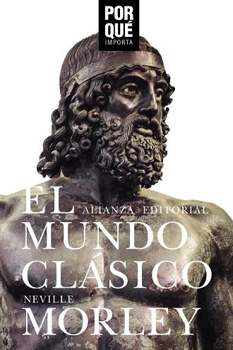 EL MUNDO CLÁSICO | 9788491813910 | MORLEY, NEVILLE | Llibreria L'Odissea - Libreria Online de Vilafranca del Penedès - Comprar libros
