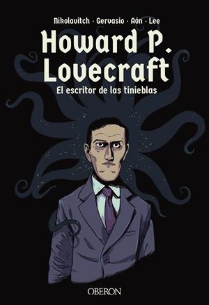 HOWARD P LOVECRAFT EL ESCRITOR DE LAS TINIEBLAS | 9788441540972 | NIKOLAVITCH, ALEX/GERVASIO | Llibreria L'Odissea - Libreria Online de Vilafranca del Penedès - Comprar libros