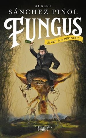 FUNGUS | 9788420435459 | SÁNCHEZ PIÑOL, ALBERT | Llibreria L'Odissea - Libreria Online de Vilafranca del Penedès - Comprar libros