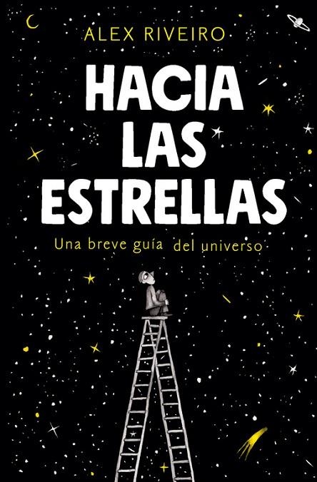 HACIA LAS ESTRELLAS | 9788420434087 | RIVEIRO, ALEX | Llibreria L'Odissea - Libreria Online de Vilafranca del Penedès - Comprar libros