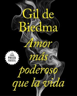 AMOR MÁS PODEROSO QUE LA VIDA | 9788439735663 | GIL DE BIEDMA, JAIME | Llibreria Online de Vilafranca del Penedès | Comprar llibres en català