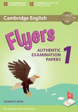 FLYER'S 1 AUTHENTIC EXAMINATION PAPER CAMBRIDGE | 9781316635919 | CAMBRIDGE ENGLISH LANGUAGE ASSESSMENT | Llibreria L'Odissea - Libreria Online de Vilafranca del Penedès - Comprar libros