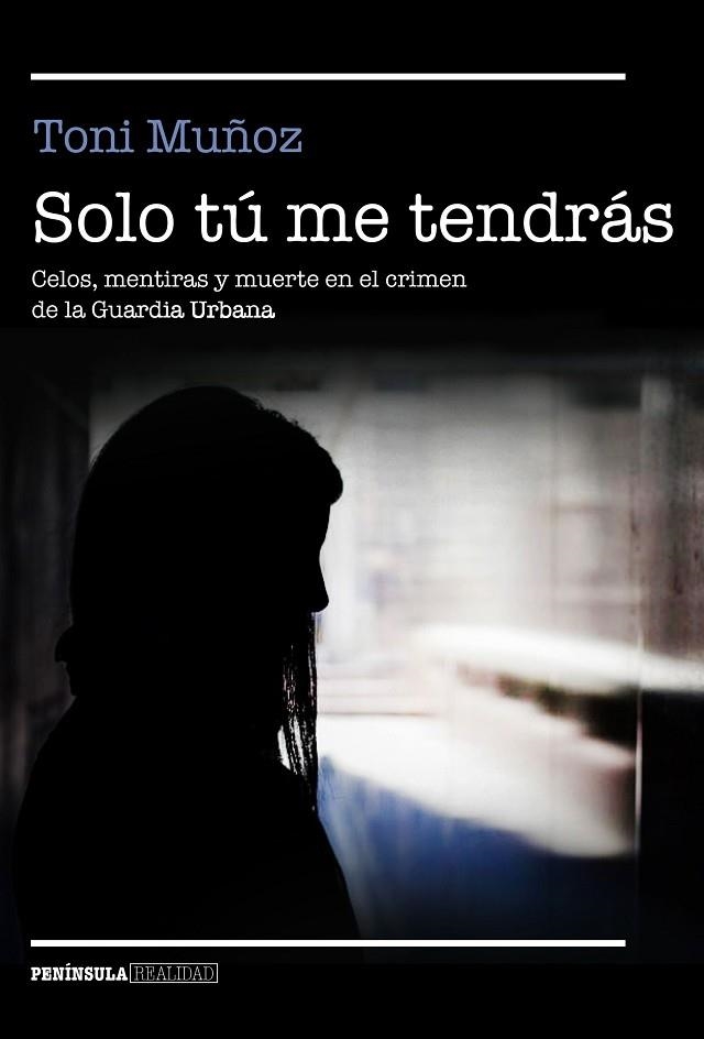 SOLO TÚ ME TENDRÁS | 9788499427911 | MUÑOZ, TONI | Llibreria L'Odissea - Libreria Online de Vilafranca del Penedès - Comprar libros