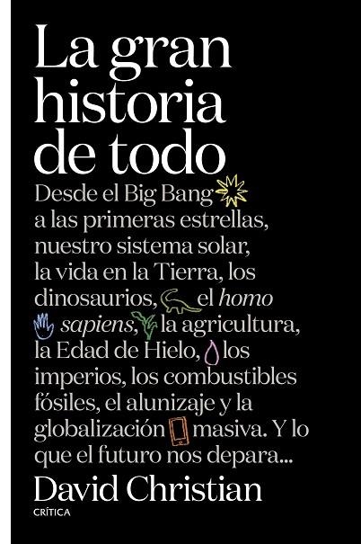 LA GRAN HISTORIA DE TODO | 9788491990857 | CHRISTIAN, DAVID | Llibreria L'Odissea - Libreria Online de Vilafranca del Penedès - Comprar libros
