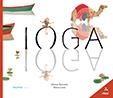 IOGA | 9788417440244 | RAVENTÓS, MÍRIAM | Llibreria L'Odissea - Libreria Online de Vilafranca del Penedès - Comprar libros