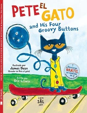 PETE EL GATO AND HIS FOUR GROOVY BUTTONS | 9788494918261 | LITWIN, ERIC | Llibreria L'Odissea - Libreria Online de Vilafranca del Penedès - Comprar libros