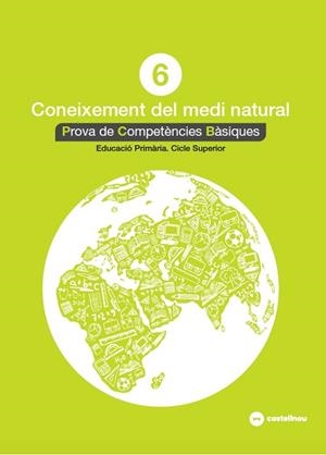 CONEIXEMENT DEL MEDI NATURAL 6: PROVES COMPETÈNCIES BÀSIQUES - ED.2018 | 9788417406523 | QUERALT, MAGÍ | Llibreria L'Odissea - Libreria Online de Vilafranca del Penedès - Comprar libros