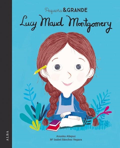 PEQUEÑA & GRANDE LUCY MAUD MONTGOMERY | 9788490655276 | SÁNCHEZ VEGARA, Mª ISABEL | Llibreria Online de Vilafranca del Penedès | Comprar llibres en català