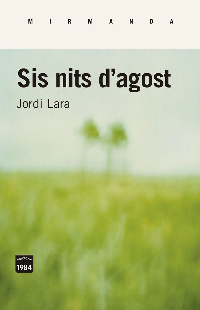 SIS NITS D'AGOST | 9788416987443 | LARA SURINYAC, JORDI | Llibreria Online de Vilafranca del Penedès | Comprar llibres en català