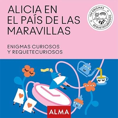 ENIGMAS ALICIA EN EL PAÍS DE LAS MARAVILLAS (CUADRADOS DE DIVERSIÓN) | 9788417430382 | ARCTURUS | Llibreria L'Odissea - Libreria Online de Vilafranca del Penedès - Comprar libros
