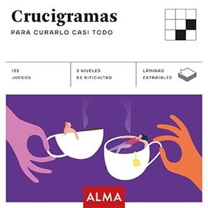 CRUCIGRAMAS PARA CURARLO CASI TODO (CUADRADOS DE DIVERSIÓN) | 9788417430528 | OLISSIP | Llibreria L'Odissea - Libreria Online de Vilafranca del Penedès - Comprar libros